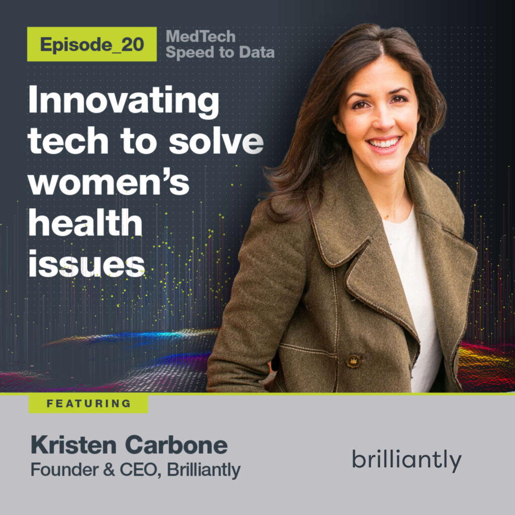 Ep 20 Brilliantly: Innovating tech to solve women’s health issues ...
