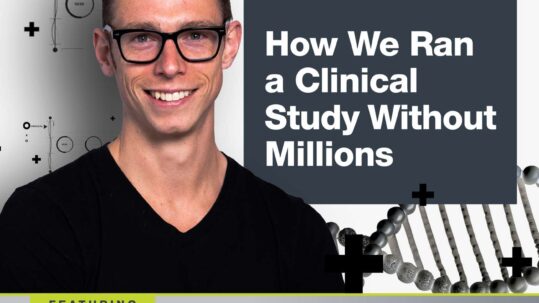 Running a Clinical Study Without Millions : 45